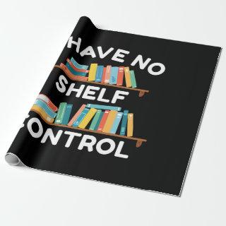 I Have No Shelf Control Relaxed