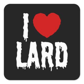 I HEART [LOVE] LARD SQUARE STICKER
