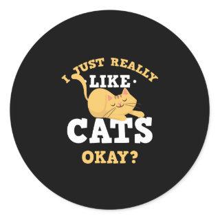 I Just Really Like Cats Funny Quote Sticker