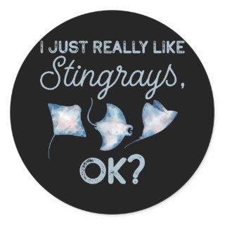 I Just Really Like Stingrays Ok Fish Stingray  Classic Round Sticker