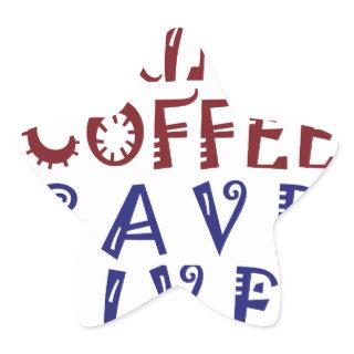 I Just want to drink coffee Save lives Star Sticker