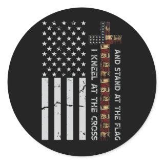 I Kneel at the Cross and Stand at the Flag USA Classic Round Sticker