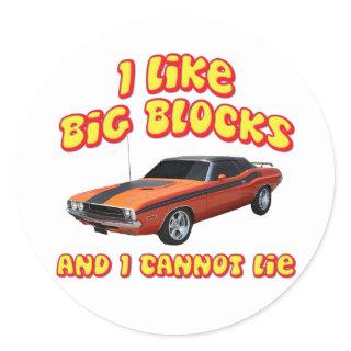 I Like Big Blocks & I Cannot Lie Dodge Challenger Classic Round Sticker