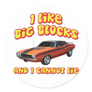 I Like Big Blocks & I Cannot Lie Dodge Challenger Classic Round Sticker