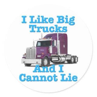 I Like Big Trucks And I Cannot Lie Western Star Classic Round Sticker