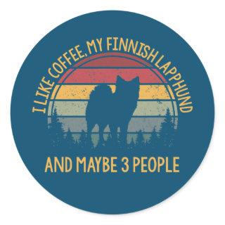 I like coffee and my Finnish Lapphund Finnischer Classic Round Sticker