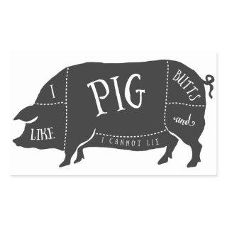 I Like Pig Butts and I Cannot Lie Rectangular Sticker