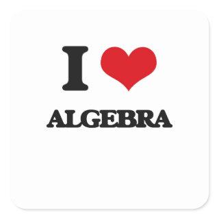 I Love Algebra Square Sticker