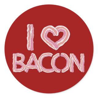 I Love Bacon Classic Round Sticker