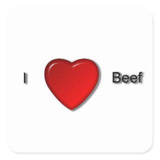 I love Beef Square Sticker
