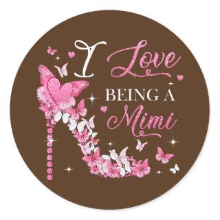 I Love Being Mimi High Heel Butterflies Mother's Classic Round Sticker