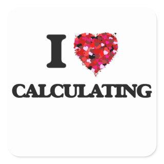 I love Calculating Square Sticker
