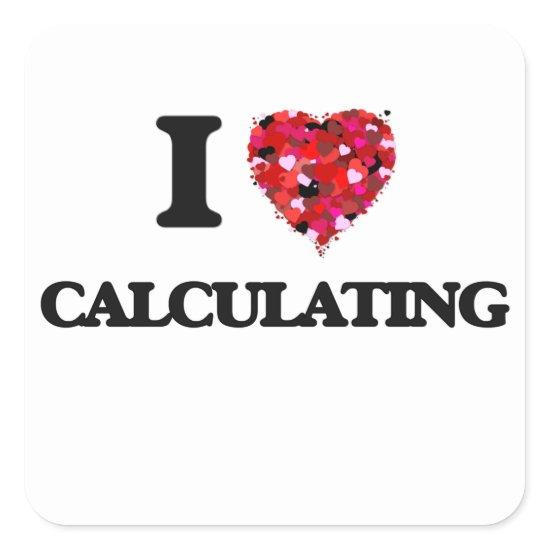 I love Calculating Square Sticker