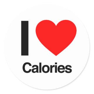 i love calories classic round sticker