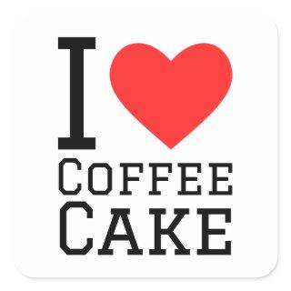 I love coffee cake  square sticker