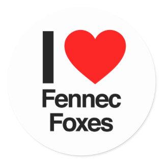 i love fennec foxes classic round sticker