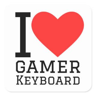 I love gamer keyboard square sticker