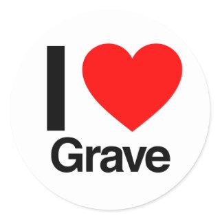 i love grave classic round sticker