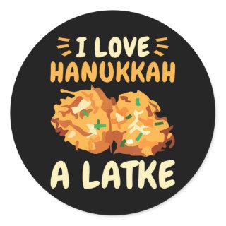 I Love Hanukkah A Latke Funny Latkes Happy Classic Round Sticker