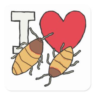 I Love Hissing Cockroaches Square Sticker