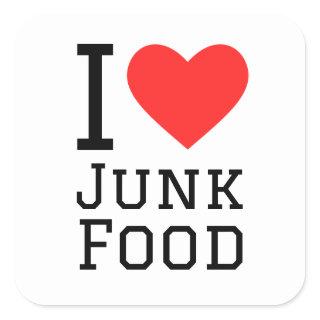 I love junk food square sticker