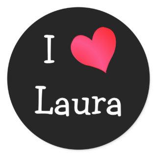 I Love Laura Classic Round Sticker