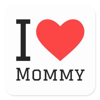 I love mommy square sticker