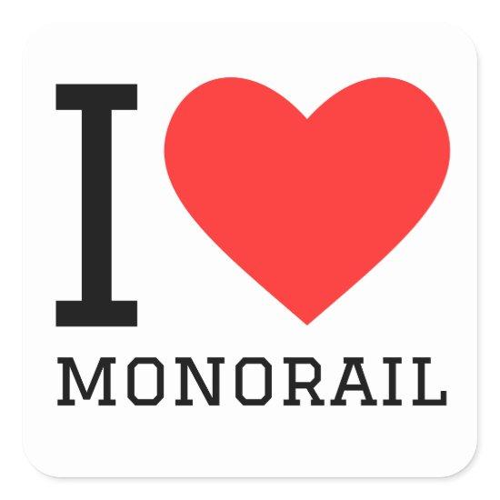 I love monorail square sticker