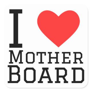 I love mother board square sticker