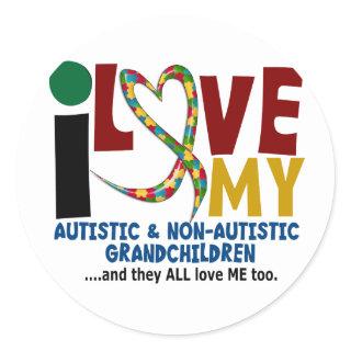 I Love My Autistic & NonAutistic Grandchildren 2 Classic Round Sticker