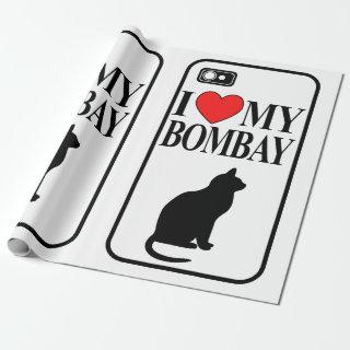 I Love My Bombay Cat