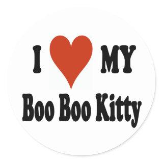 I Love My Boo Boo Kitty Merchandise Classic Round Sticker
