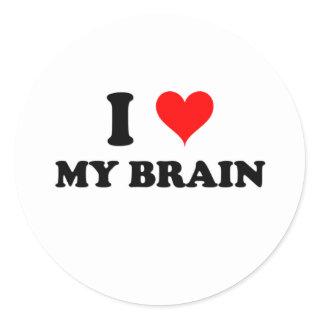 I Love My Brain Classic Round Sticker