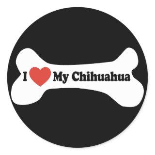 I Love My Chihuahua - Dog Bone Classic Round Sticker