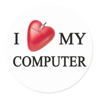I LOVE MY COMPUTER CLASSIC ROUND STICKER