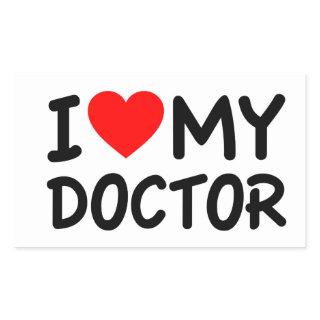 I Love my Doctor Rectangular Sticker