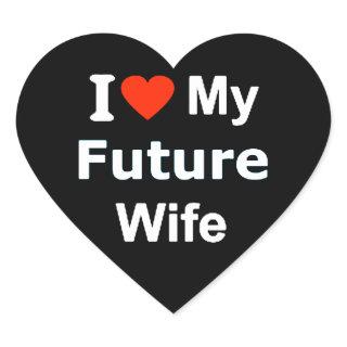 I Love My Future Wife funny comments expressions Heart Sticker