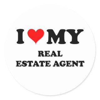 I Love My Real Estate Agent Classic Round Sticker