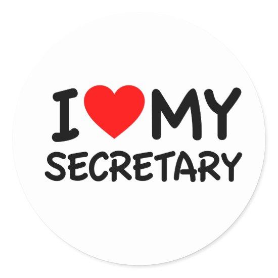 I love my secretary classic round sticker