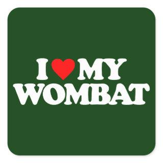 I LOVE MY WOMBAT SQUARE STICKER