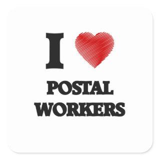 I love Postal Workers (Heart made from words) Square Sticker