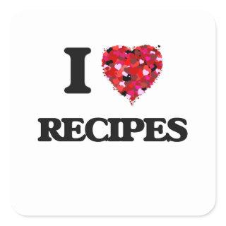 I Love Recipes food design Square Sticker