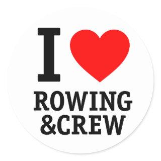 I Love Rowing and Crew Classic Round Sticker
