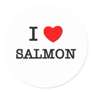 I Love SALMON ( food ) Classic Round Sticker
