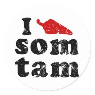 I Love Som Tam ❤ Thai Isaan Laos Food Classic Round Sticker