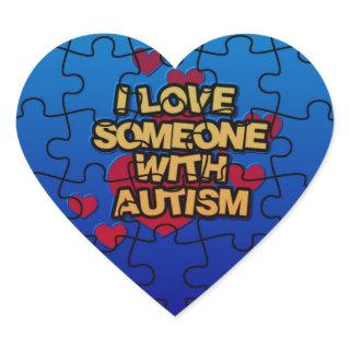 I Love Someone With Autism Heart Stickers