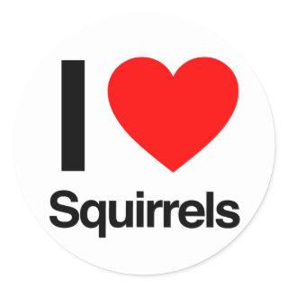 i love squirrels classic round sticker