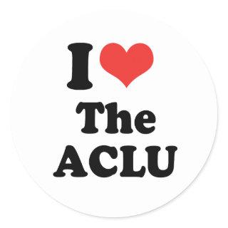 I LOVE THE ACLU - .png Classic Round Sticker