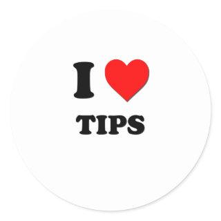 I love Tips Classic Round Sticker