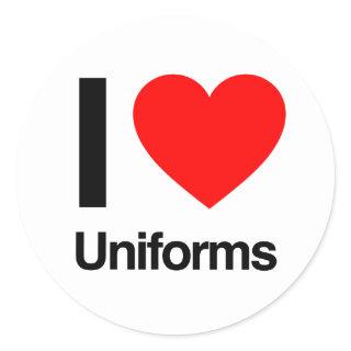 i love uniforms classic round sticker